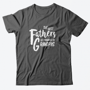 Футболка в подарок для дедушки с надписью "The best fathers get promoted to grandpas"